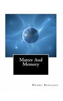 Matter And Memory