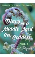 Diary of a Middle-Aged Sex Goddess Volume 2