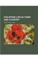 Philippine Life in Town and Country