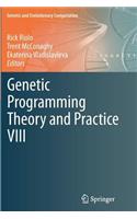 Genetic Programming Theory and Practice VIII