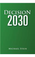 Decision 2030