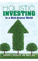 Holistic Investing in a Risk-Averse World