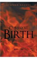 Cursed at Birth