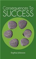 Consequences to Success: (English)