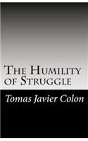 Humility of Struggle
