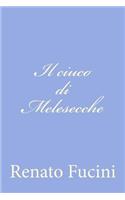 Il ciuco di Melesecche: (Italian)