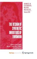The Design of Synthetic Inhibitors of Thrombin