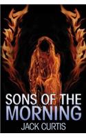 Sons of the Morning