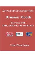 Advanced Econometrics. Dynamic Models. Exercises with Spss, Sas, Stata and Eviews