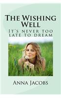 The Wishing Well: It's never too late to dream