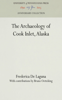 The Archaeology of Cook Inlet, Alaska