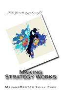 Making Strategy Works