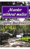 Murder without malice