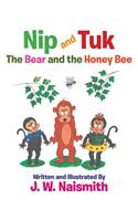 Nip and Tuk: The Bear and the Honey Bee