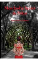 Le Jardin Secret de Pekin