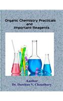 Organic Chemistry Practicals and Important Reagents