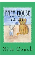 Papa Mouse Vs. Cat
