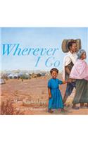 Wherever I Go