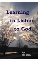 Learning to Listen to God
