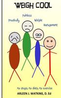 Weigh Cool: Practically Painless Weight Management