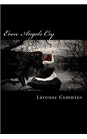 Even Angels Cry