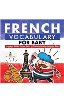 French Vocabulary for Baby - Language Builder Picture Books Children's Foreign Language Books