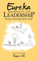 Eureka Moments of Leadership