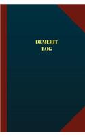 Demerit Log (Logbook, Journal - 124 pages 6x9 inches)