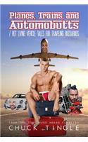 Planes, Trains, And Automobutts: 7 Hot Living Vehicle Tales