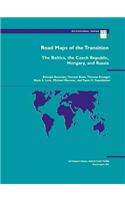 Road Maps of the Transition  The Baltics, the Czech Republic, Hungary, and Russia