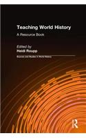 Teaching World History: A Resource Book