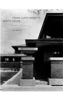 Frank Lloyd Wright's Martin House