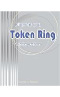 Ethernet and Token Ring Optimization