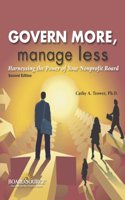 Govern More, Manage Less: Harnessing the Power of Your Nonprofit Board