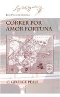 Correr Por Amor Fortuna