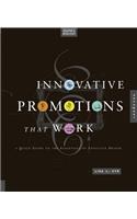 Graphic Workshop, Innovative Promotions That Work: A Quick Guide to the Essentials of Effective Design