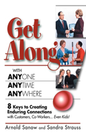 Get Along with Anyone, Anytime, Anywhere!