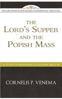 Lord's Supper and the 'popish Mass'