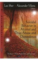 Suicidal Behavior in Alcohol & Drug Abuse & Dependence