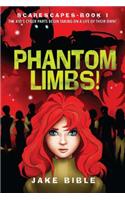 Scarescapes Book One: Phantom Limbs!