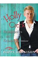 Holly Creek: Kleinstadthelden Und Kleinstadtgeheimnisse(Holly Creek (Deutsch))