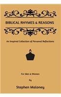 Biblical Rhymes & Reasons: An Inspired Collection of Personal Reflections