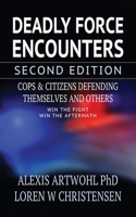 Deadly Force Encounters, Second Edition