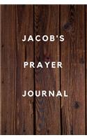 Jacob's Prayer Journal: Prayer Journal Planner Goal Journal Gift for Jacob / Notebook / Diary / Unique Greeting Card Alternative