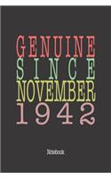 Genuine Since November 1942: Notebook