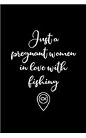 Just a Pregnant Women in Love With Fishing