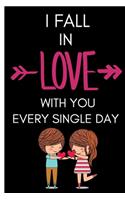 I Fall In Love With You Every Single Day: Valentines day gifts girlfriend-Weekly Meal Planner for Personal or Family Meal Organization - 6x9 120 pages