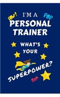 I'm A Personal Trainer What's Your Superpower?