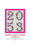 New Year 2053 Gift: Lined Notebook / Journal Gift, 120 Pages, 6x9, Soft Cover, Matte Finish