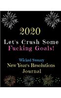 2020 Lets Crush Some Fucking Goals